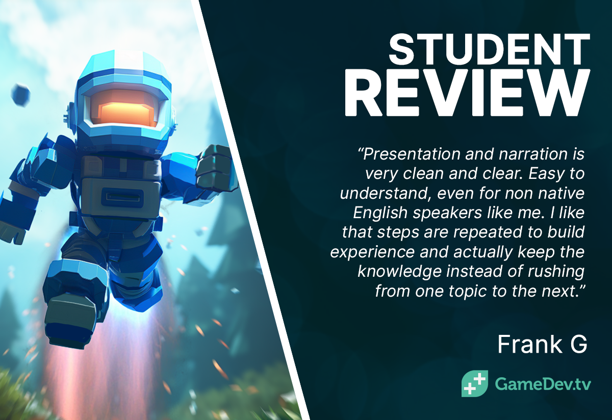 "Easy to Understand" - Game Dev Daily - By GameDevTV